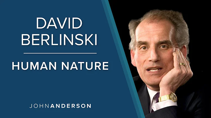 Dr. David Berlinski | Human Nature