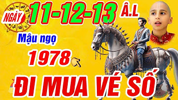 Tử vi ngày 11, 12, 13/2 âm. Mậu ngọ 1978 Trời thương phật độ gặp may liên tiếp trúng số cực giàu