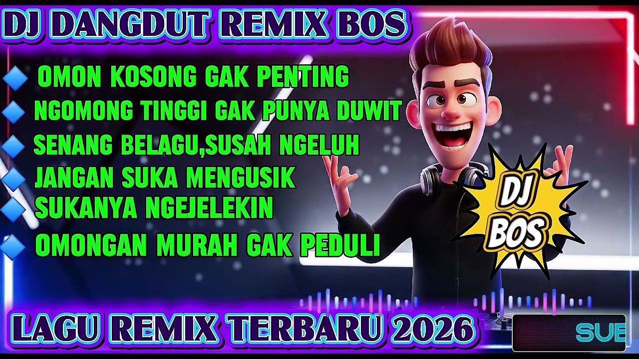 🔴DJ DANGDUT REMIX BOS🔥🎧OMON KOSONG,GAK PENTING🎧#djindonesia2025 