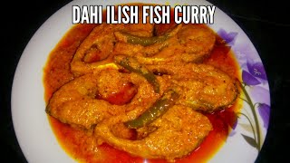 Dahi Ilish Fish Curry Recipe Special Recipe Of Dahi Ilish Rita Deys Kitchen.