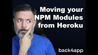 Moving your NPM Modules from Heroku