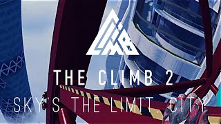 The Climb 2 - Sky's the Limit (Hard), City, Professional