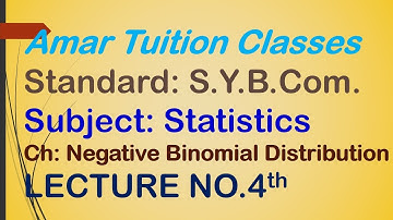 #4 Negative Binomial and Geometric SY BCom Sem 3 Stats | Sem 3 Gujarat Uni | Stats Kutch University