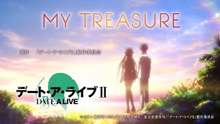 Date A Live Season 2 ED OST - My Treasure ( Instrumental Version )