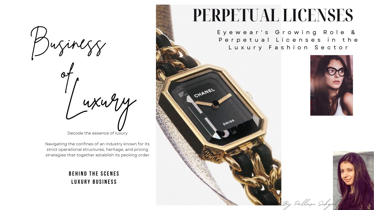 Business Of Luxury | Eyewear's Growing Role and Perpetual Licenses in the Luxury Fashion Sector