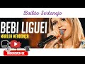 MARILIA MENDONÇA - BEBI LIGUEI (TODOS OS CANTOS)