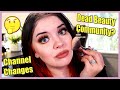 RIP Beauty Community? Let's Chat About Stuff
