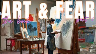 Art and Fear: The Book: Part 3- The Divine Spark for Artists