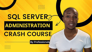 SQL Server 2022 Database Administration Course FREE