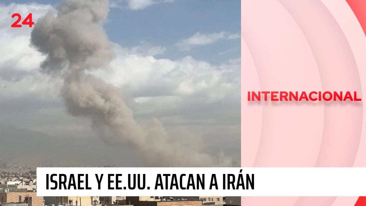 Israel y Estados Unidos atacan a Irán con misiles y drones | 24 Horas TVN Chile