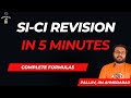 ALL FORMULAS OF SI AND CI Revise In 5 Minutes Sici ALL FORMULAS OF SI AND CI Revise In 5 Minutes Sici