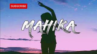 Mahika - Muffin ft. MCKVICOUS (Lyrics)