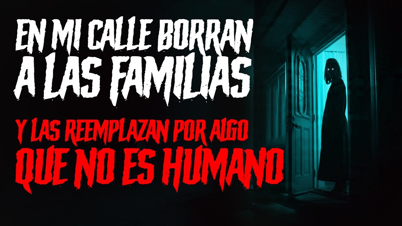 En Mi Calle Borran a las Familias y las Reemplazan por Algo que No Es Humano