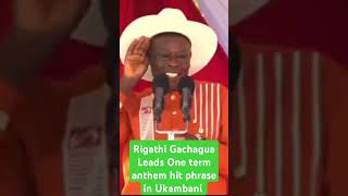 Gachagua leads "One term" anthem in Tseikuru,Ukambani. #news #africannews #kalonzo #rigathigachagua