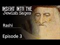 Insight Into The Jewish Sages Rashi Insight Into The Jewish Sages Rashi