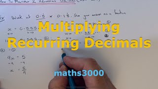 How To Multiply 2 Recurring Decimals