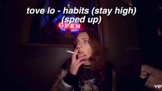 ✰ tove lo - habits/stay high (sped up) ✰