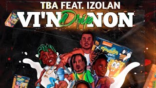 Tba X Izolan - Vin Drip Non Official Audio
