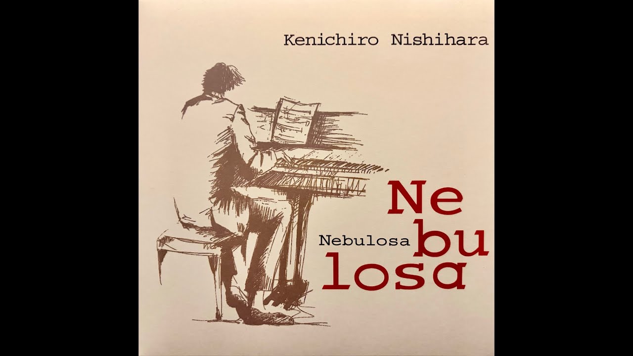 Kenichiro Nishihara - Nebulosa [vinyl] - YouTube
