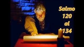 Salmos 120 al 134