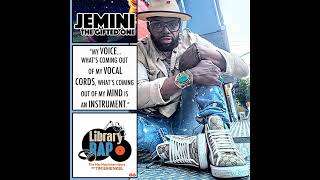 Exclusive - Jemini The Gifted One- Real Story Behind