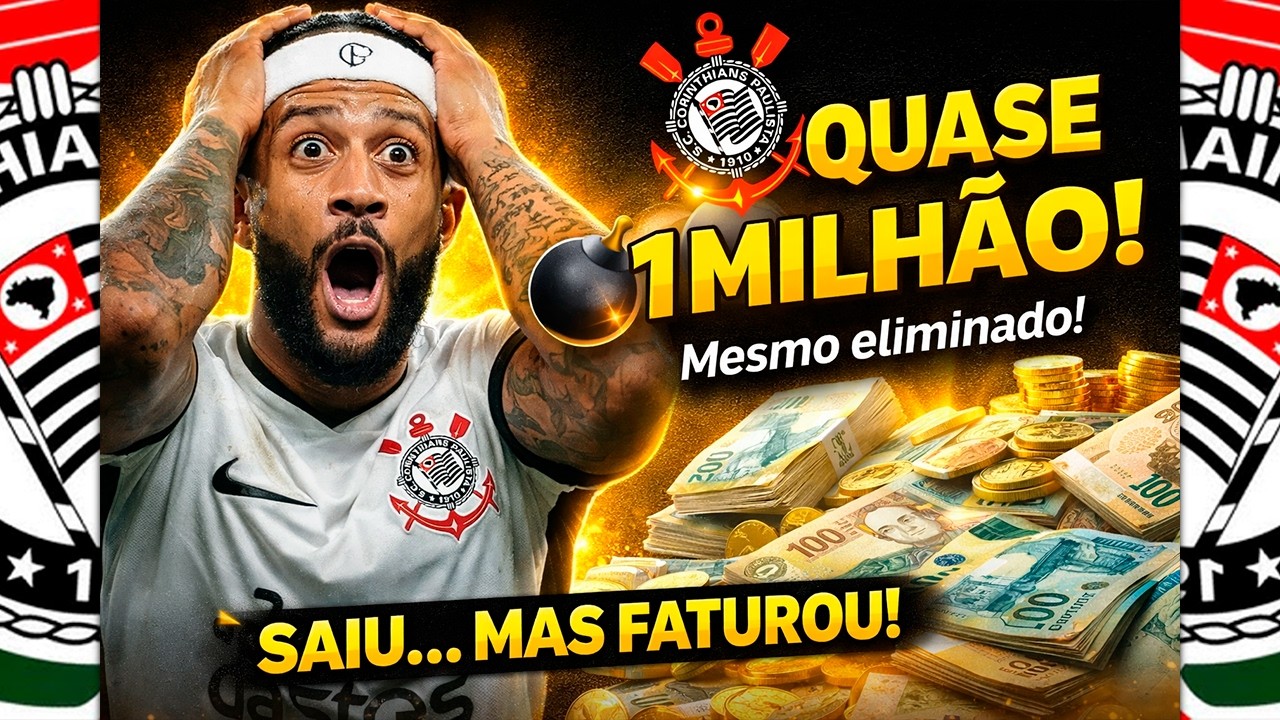 CORINTHIANS FATURA QUASE R$ 1 MILHÃO MESMO ELIMINADO! 💰🔥 Veja Quanto Entrou nos Cofres!