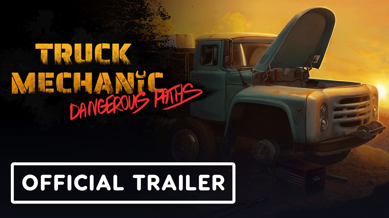 Truck Mechanic: Dangerous Paths - Official Trailer