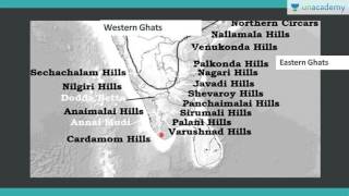 Unacademy Geography lectures for IAS:  Eastern and western ghats: Complete Outline