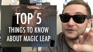 Famous Top 5 Things to Know About Magic Leap Net Worth