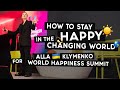 How to stay happy in the changing world | Alla Klymenko for WOHASU
