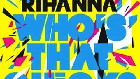 David Guetta & Rihanna - Who's that Chick HQ