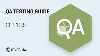 CET 16.5 QA Testing Guide