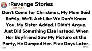 Details Don't Come for Christmas, My Mom Said Softly, We'll Act Like We Don't Know You, My Sister Added. News
