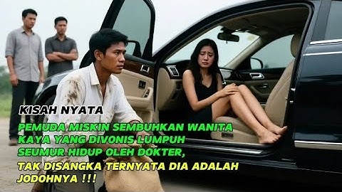 PEMUDA MISKIN SEMBUHKAN WANITA KAYA YANG DIVONIS LUMPUH SEUMUR HIDUP, BALASANNYA TAK TERDUGA!!!