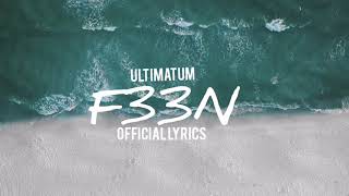 Ultimatum - F33N(official lyric video)