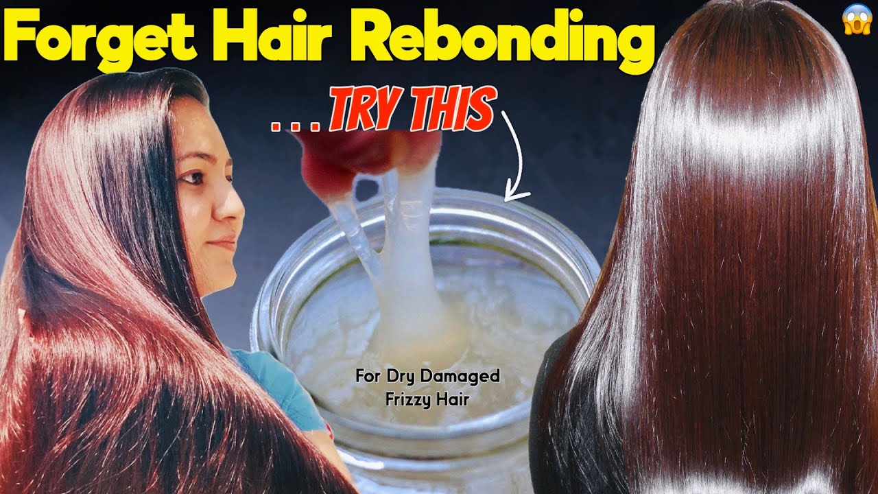 DIY Hair Rebonding At Home (2026) : घर पर पाएँ Silky मुलायम Bouncier Shiny बाल। For Dry Frizzy Hair