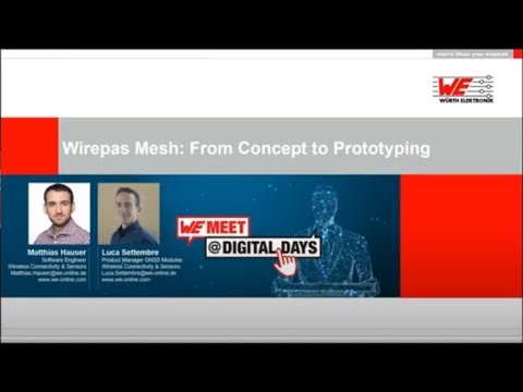 WE meet @ Digital Days 2021: Wirepas Mesh: From Concept to Prototyping