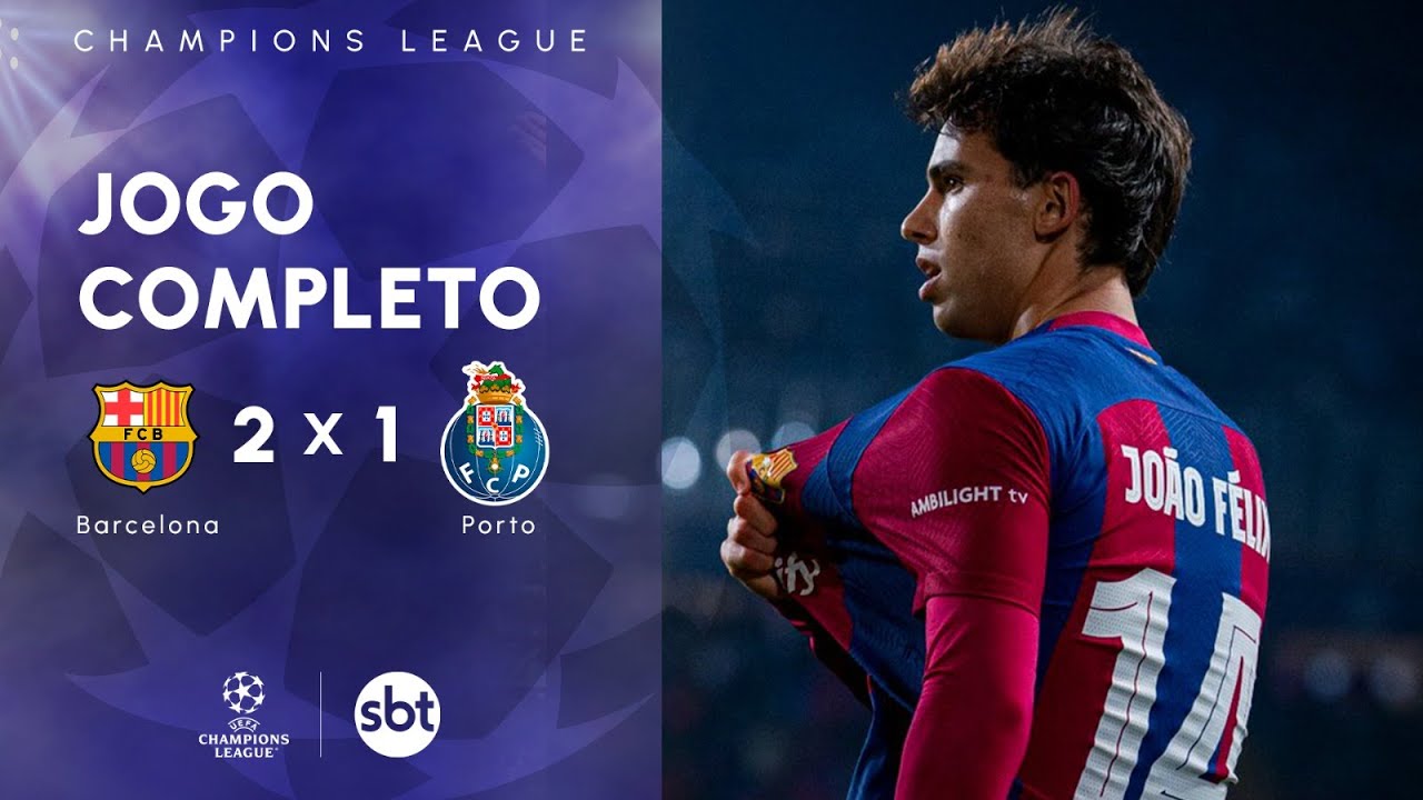 Barcelona 2 x 1 Porto - Jogo completo | Champions 2023/24 - YouTube