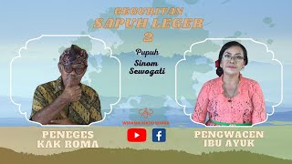 Geguritan Sapuh Leger (Bagian 2) Pupuh Sinom Sewogati #Wirama Madu Suara