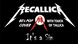 Recallica - Its A Sin (Pet Shop Boys Metal - Cover)