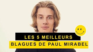 Les 5 meilleures blagues de Paul Mirabel