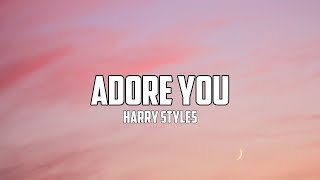 Harry Styles - Adore You (lyrics) Pop lyrics