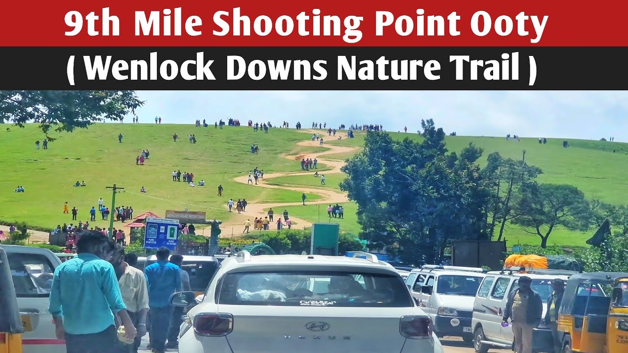 9th mile shooting point | wenlock downs shooting point | ooty shooting point | ooty trip | ooty vlog