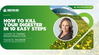 How to Kill Your Digester (and How NOT To!) | Expert Tips from Digester Doc