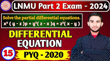 15.LNMU Part-2 Mathematics Honours Paper 4 VVI Question 2024 | Differential Equation 2020 PYQ