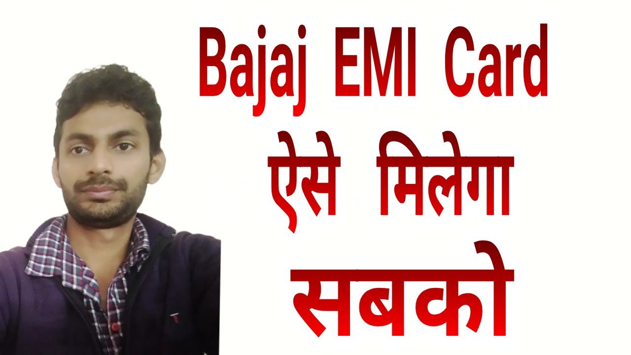 Proper Way to Apply Bajaj EMI Card, Bajaj Card kaise Apply Kare, Fees