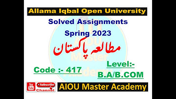 AIOU CODE 417 | مطالعہ پاکستان ASSIGNMENT NO 1.2.3.4 | AIOU 417 ASSIGNMENT Pakistan Studies SPRING23