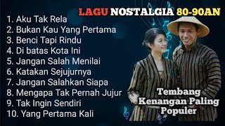 Download lagu Lagu POP NOSTALGIA 80 - 90an Paling Banyak Dicari, Tembang Kenangan Populer Teman Di Perjalanan