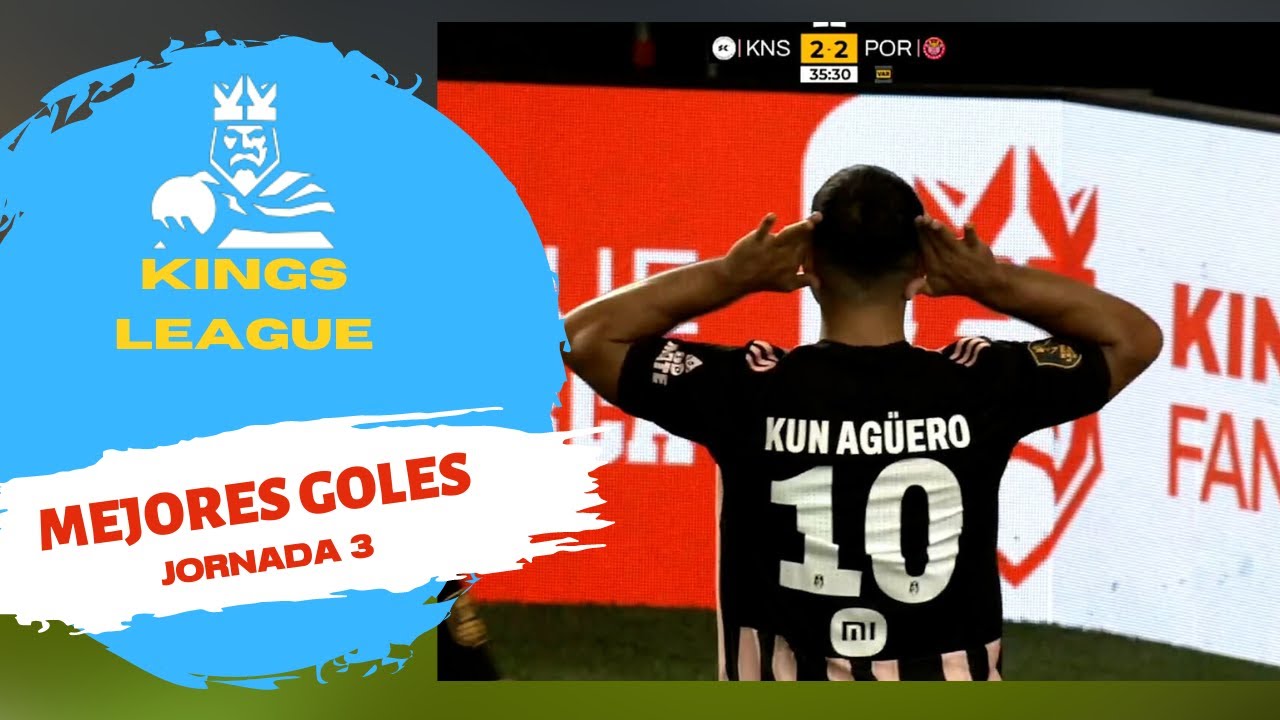 👑TOP MEJORES GOLES KINGS LEAGUE👑 (JORNADA 3) - YouTube