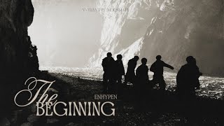 [VIETSUB] The Beginning (사건의 발단) - ENHYPEN (엔하이픈)